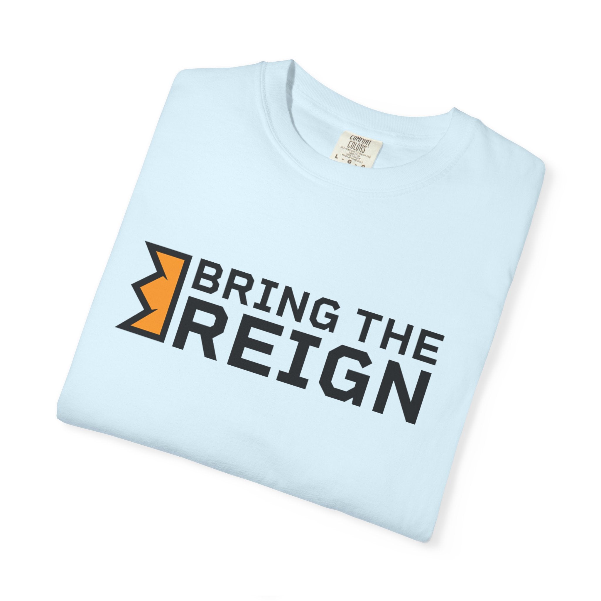 Bring the Reign - T-shirt