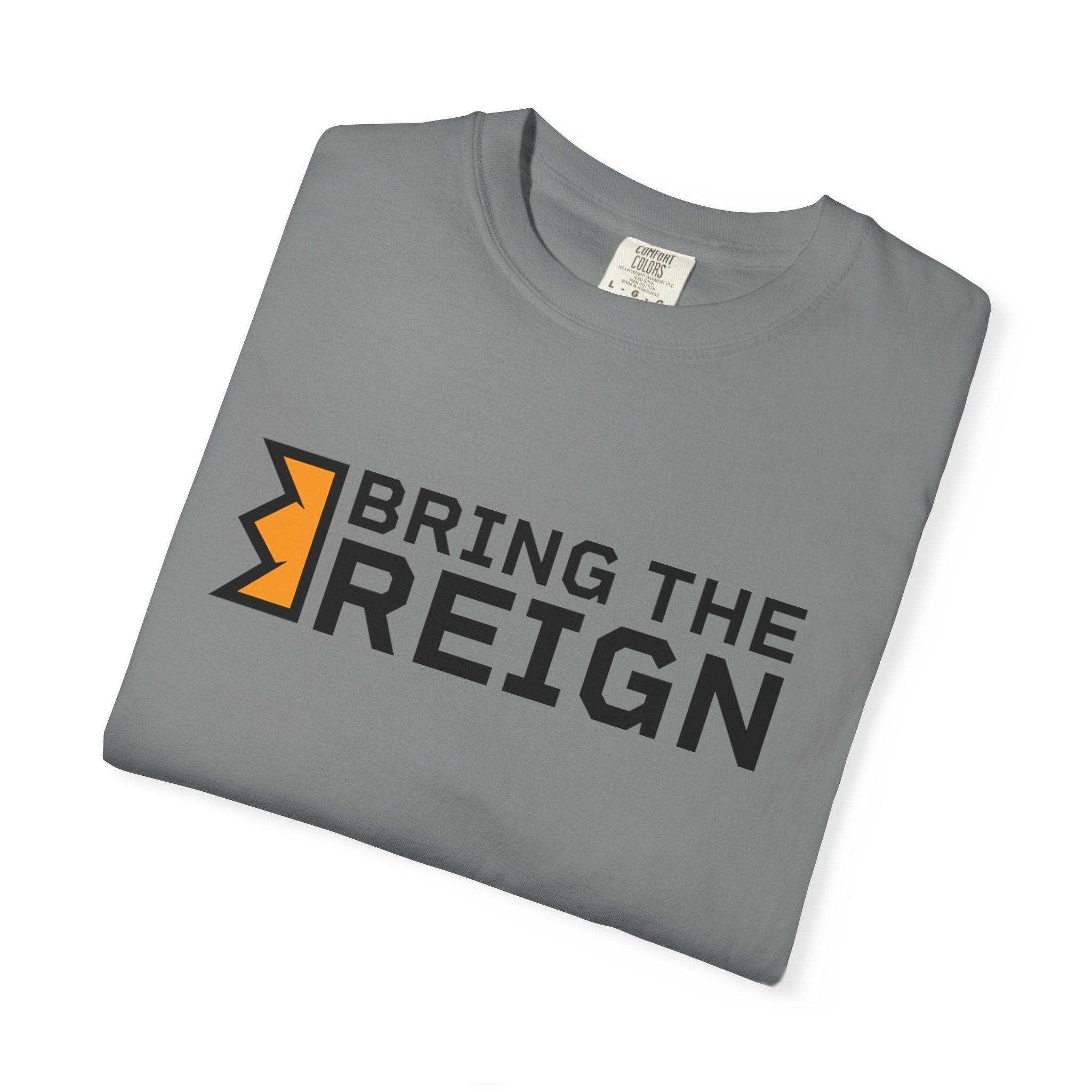 Bring the Reign  - T-shirt