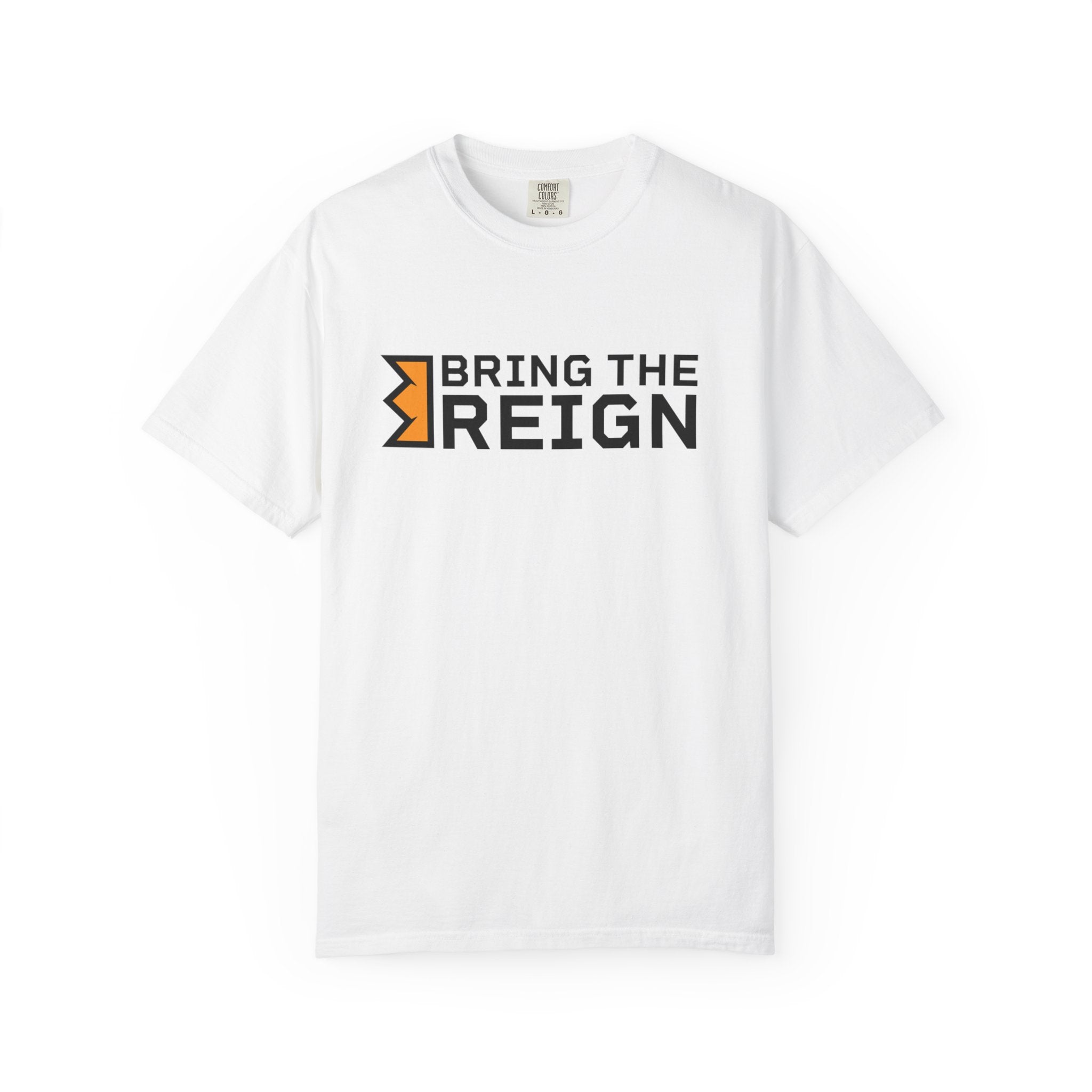 Bring the Reign  - T-shirt