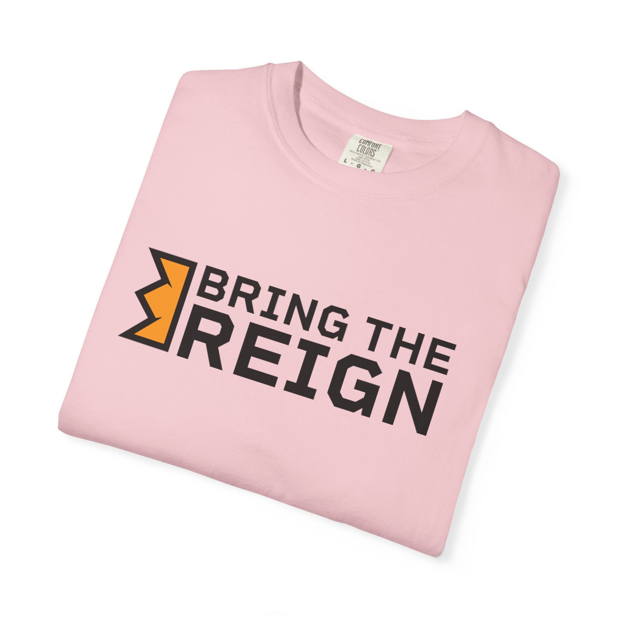 Bring the Reign  - T-shirt