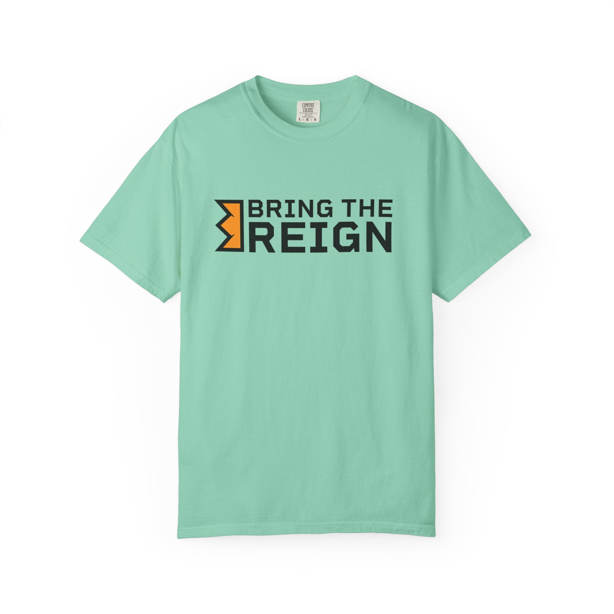 Bring the Reign  - T-shirt